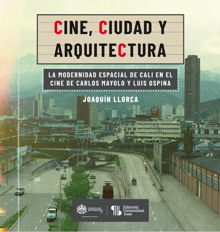 Cine, ciudad y arquitectura. L...