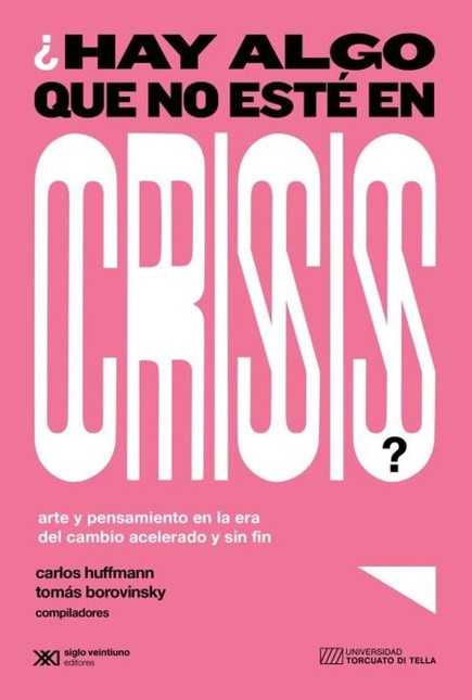 ¿Hay algo que no esté en crisi...