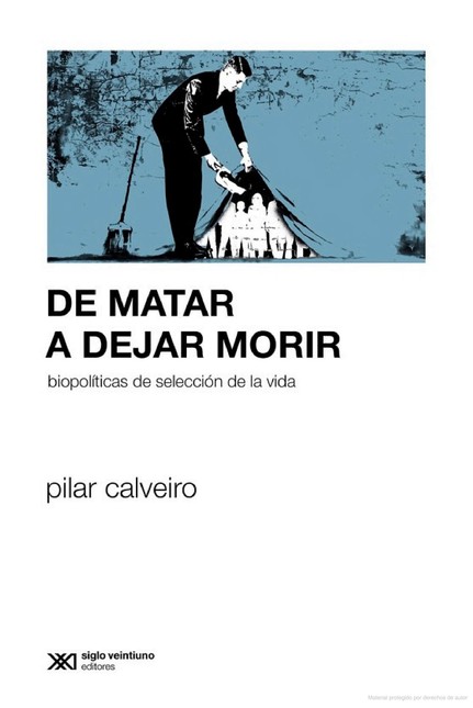 De matar a dejar morir. Biopol...