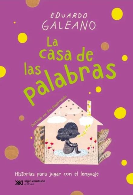La casa de las palabras. Histo...