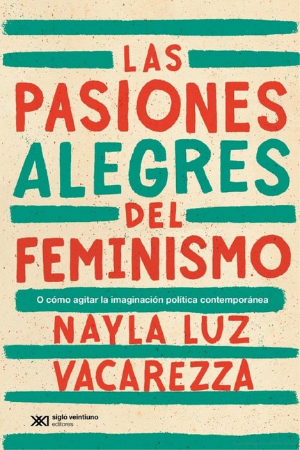 Las pasiones alegres del femin...
