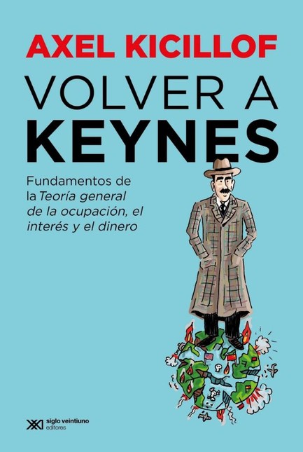 Volver a Keynes. Fundamentos d...