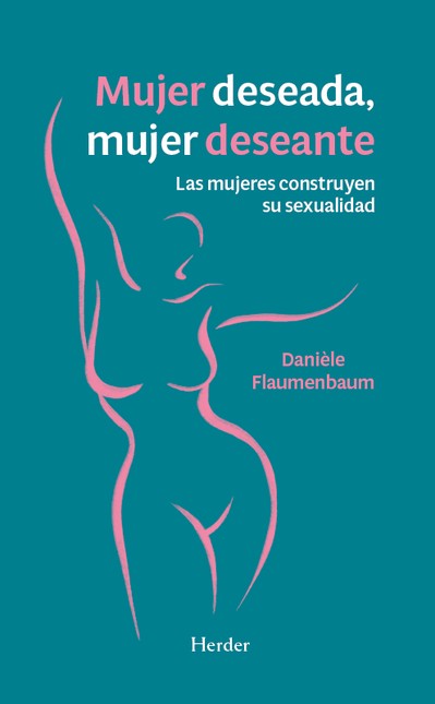 Mujer deseada, mujer deseante....