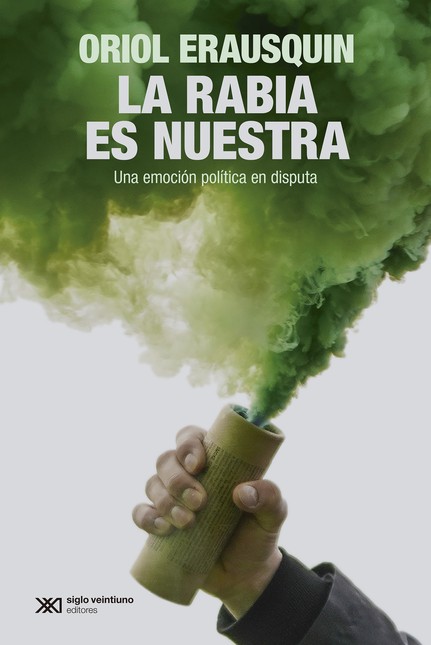 La rabia es nuestra. Una emoci...