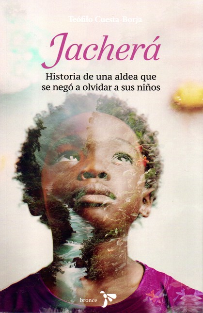 Jacherá. Historia de una aldea...