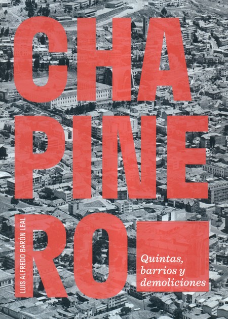 Chapinero. Quintas, barrios y ...