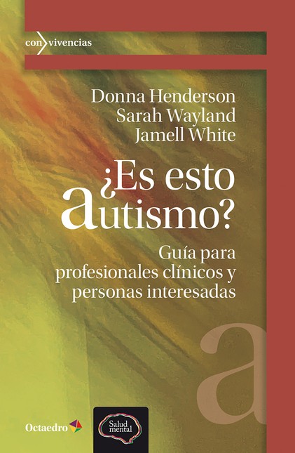 ¿Es esto autismo? Guía para pr...