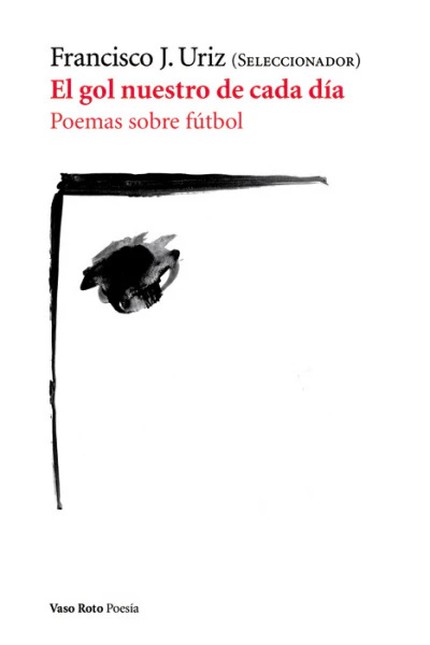 El gol nuestro de cada día. Po...