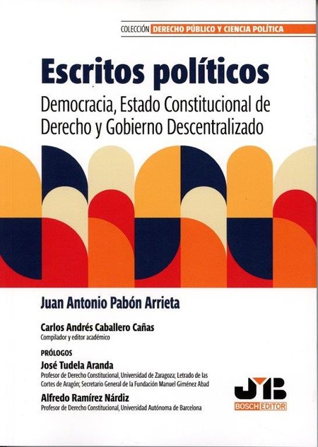 Escritos políticos. Democracia, Estado constitucional de derecho y gobierno descentralizado | comprar en separatalibreria.com