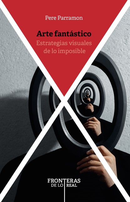 Arte fantástico. Estrategias visuales de lo imposible | comprar en separatalibreria.com