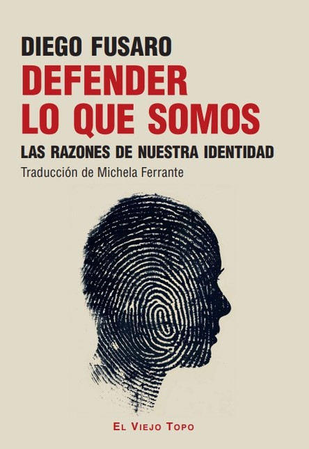 Defender lo que somos. Las raz...