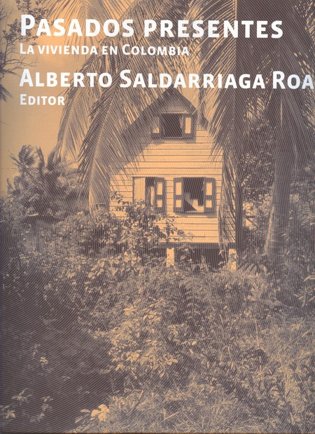 Pasados presentes. La vivienda...