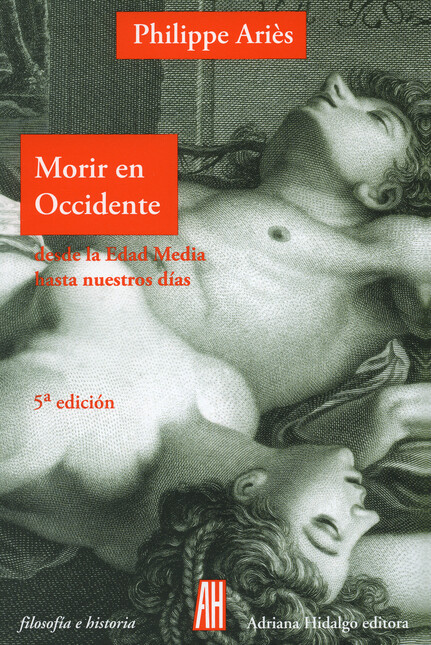 Morir en Occidente desde la ed...