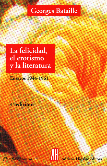 La felicidad, el erotismo y la...