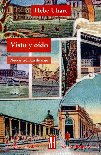 Visto y oído. Nuevas crónicas ...