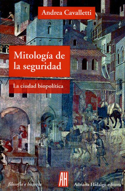 Mitología de la seguridad. La ...