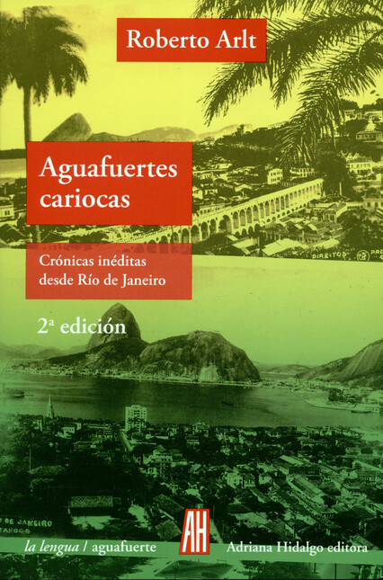 Aguafuertes cariocas. Crónicas...