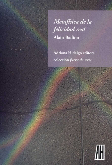 Metafísica de la felicidad rea...