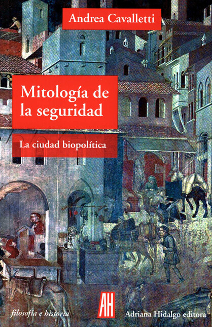 Mitología de la seguridad. La ...