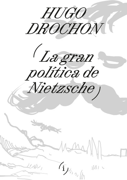 La gran política de Nietzsche