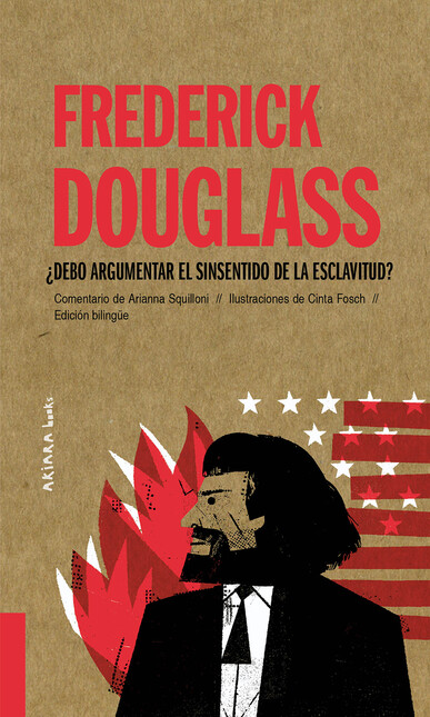 Frederick Douglass. ¿Debo argu...