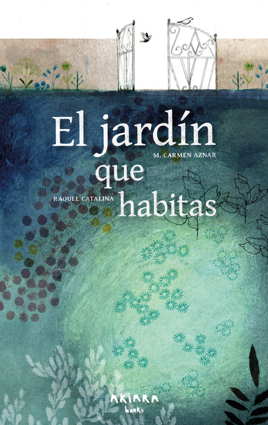 El jardín que habitas