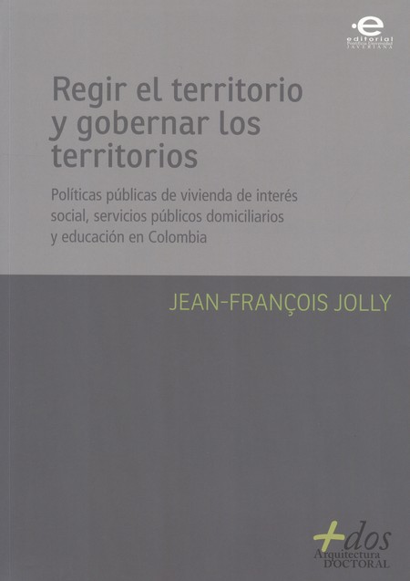 Regir el territorio y gobernar...