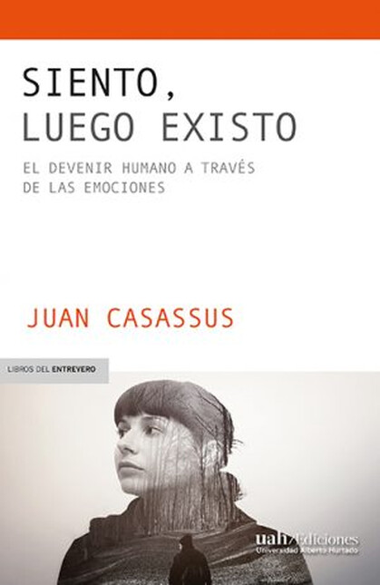 Siento, luego existo. El deven...