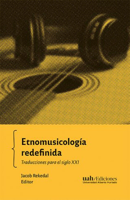 Etnomusicología redefinida. Tr...