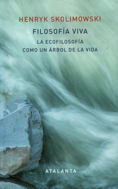 Filosofía viva. La ecofilosofí...