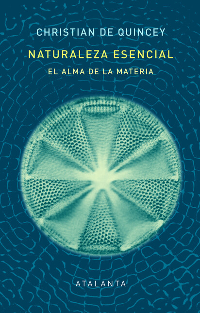 Naturaleza esencial. El alma d...