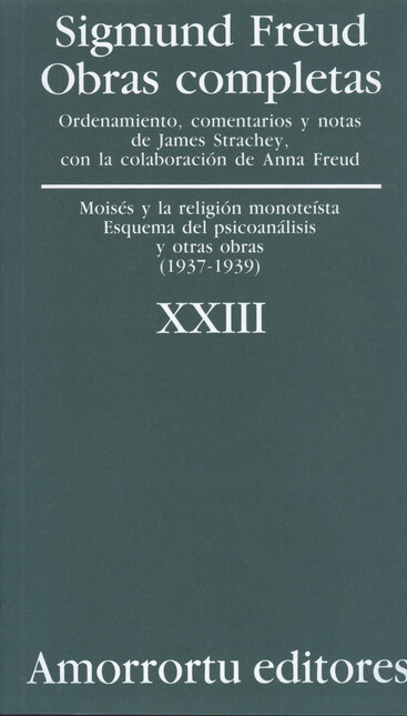 Sigmund Freud XXIII. Moisés y ...