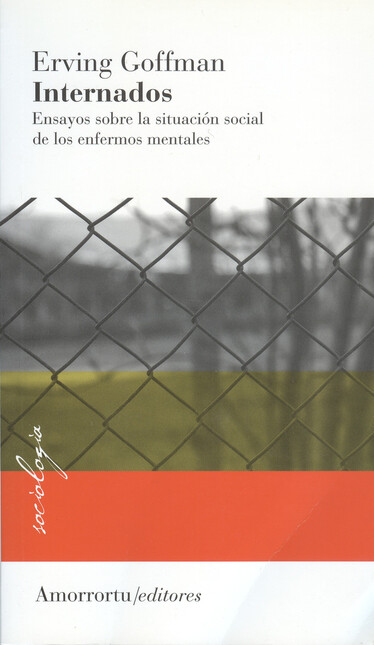 Internados. Ensayos sobre la s...