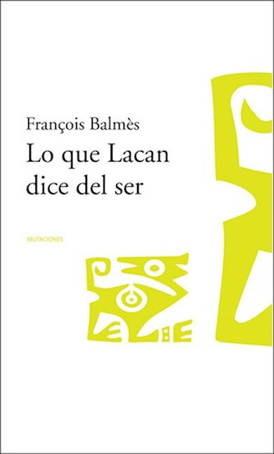 Lo que Lacan dice del ser