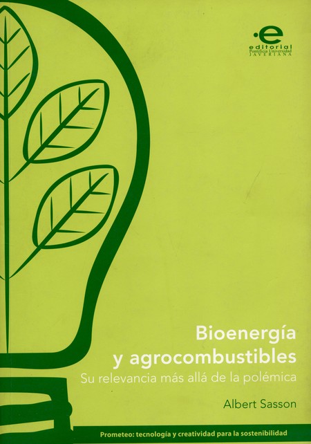 Bioenergía y agrocombustibles:...