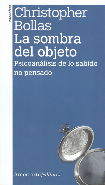 La sombra del objeto. Psicoaná...