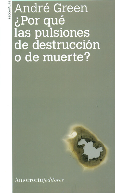 Por qué las pulsiones de destr...