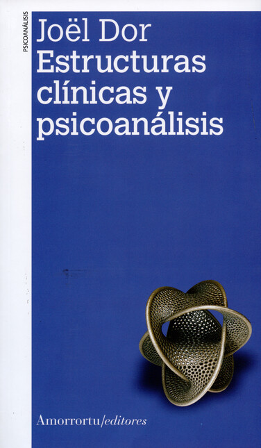 Estructuras clínicas y psicoan...