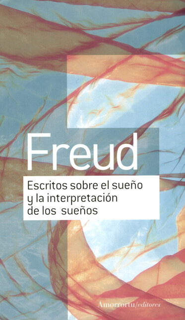 Escritos sobre el sueño y la i...