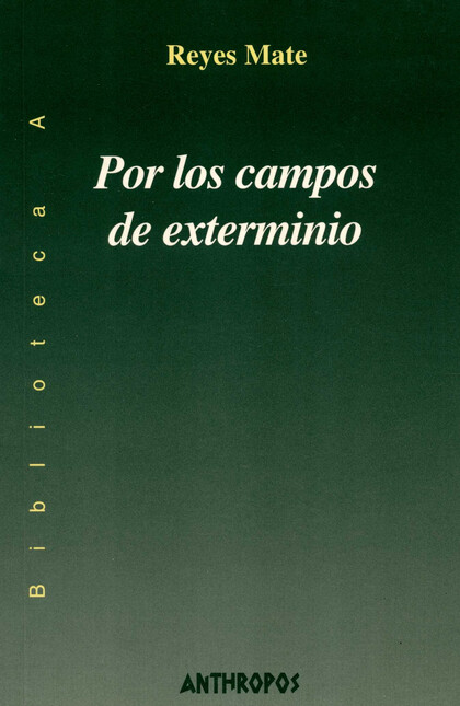 Por los campos de exterminio