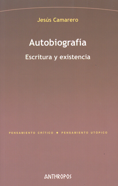 Autobiografía. Escritura y exi...