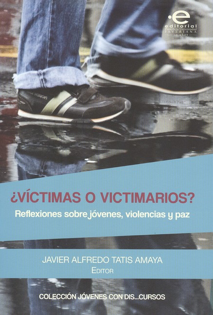 Víctimas o victimarios? Reflex...