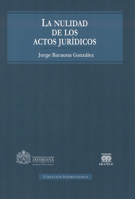 La nulidad de los actos jurídi...