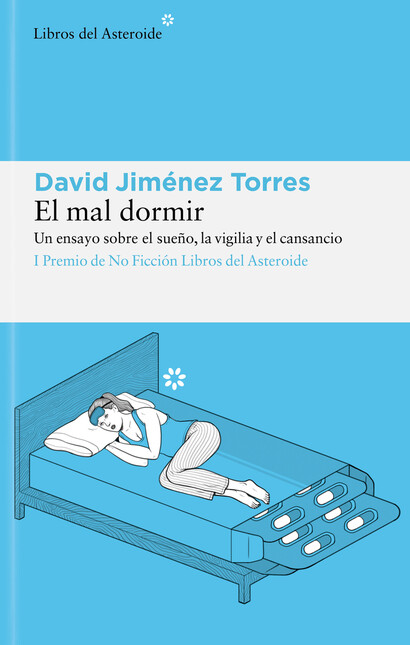 El mal dormir. Un ensayo sobre...