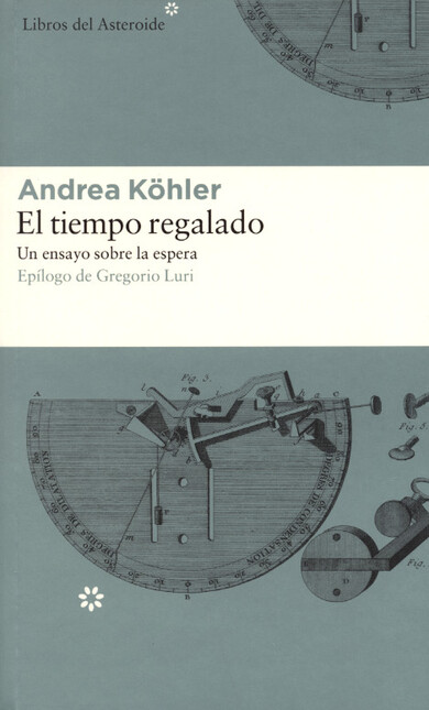 El tiempo regalado. Un ensayo ...