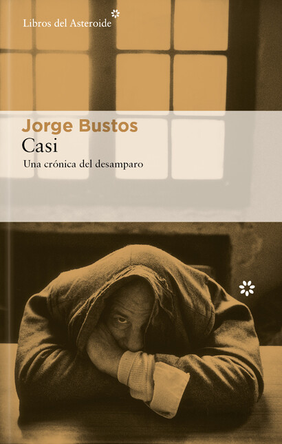 Casi. Una crónica del desampar...