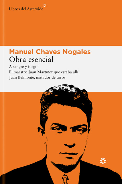 Obra esencial. A sangre y fueg...