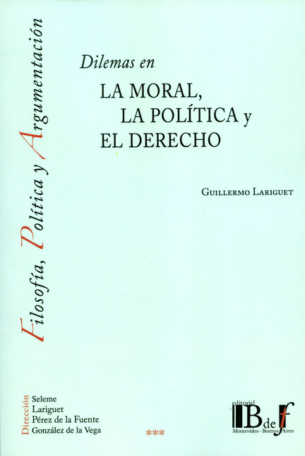 Dilemas en la moral, la políti...