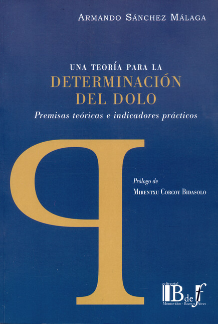 Determinación del dolo. Premis...