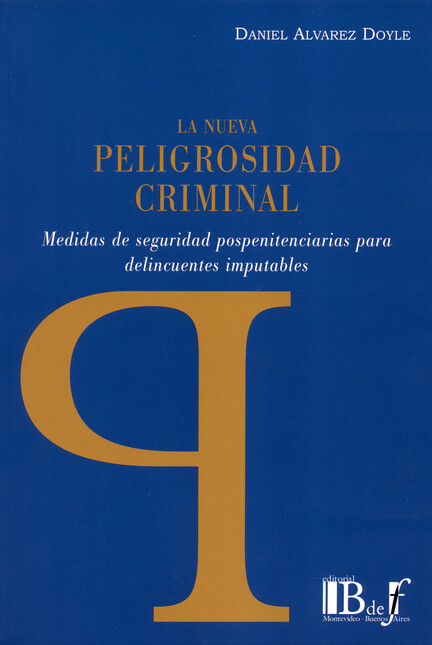 La nueva peligrosidad criminal...